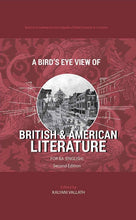 Load image into Gallery viewer, A BIRD&#39;S EYE VIEW OF BRITISH &amp; AMERICAN LITERATURE
