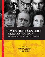 Load image into Gallery viewer, TWENTIETH CENTURY GERMAN FICTION: AN INTERDISCIPLINARY EVALUATION
